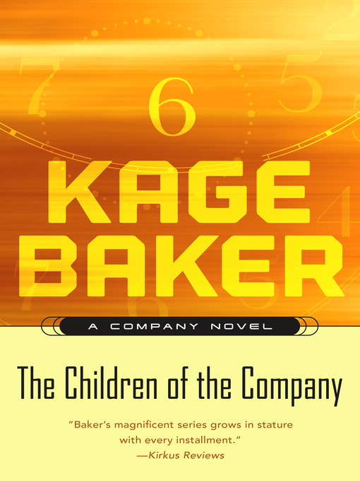 Title details for The Children of the Company by Kage Baker - Wait list